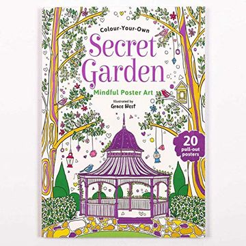 portada Secret Garden; Wall art Colouring Book, a4 Pull out Pages With Beautiful Inspiring Pictures [Unknown Binding]
