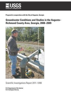 portada Groundwater Conditions and Studies in the Augusta? Richmond County Area, Georgia, 2008?2009 (en Inglés)