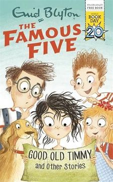 portada Famous Five: Good old Timmy and Other Stories: World Book day 2017 (en Inglés)