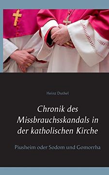 portada Chronik des Missbrauchsskandals in der Katholischen Kirche: Piusheim Oder Sodom und Gomorrha 