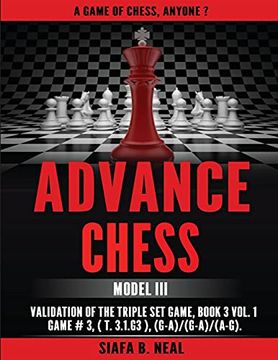 portada Advance Chess: Model iii Validation of the Triple set Game, Book 3 Vol. 1 Game #3 (T. 3 1 G3), (G-A) 