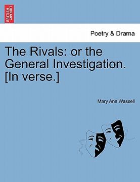 portada the rivals: or the general investigation. [in verse.] (en Inglés)