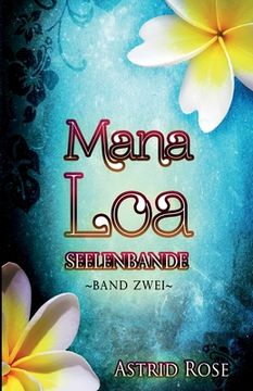 portada Mana Loa 2: Seelenbande (in German)
