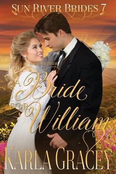 portada Mail Order Bride - A Bride for William: Sweet Clean Historical Western Mail Order Bride inspirational Romance (en Inglés)
