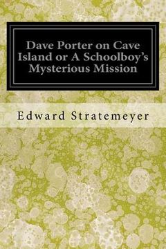 portada Dave Porter on Cave Island or A Schoolboy's Mysterious Mission (en Inglés)