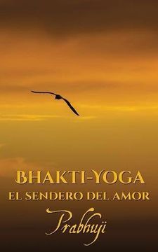 Bhakti-yoga: El sendero del amor