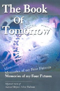 portada the book of tomorrow: memories of my four futures (in English)