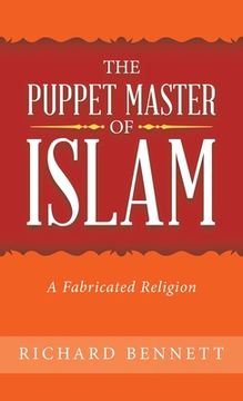 portada The Puppet Master of Islam: A Fabricated Religion