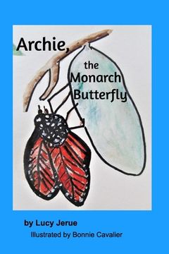 portada Archie the Monarch Butterfly (in English)