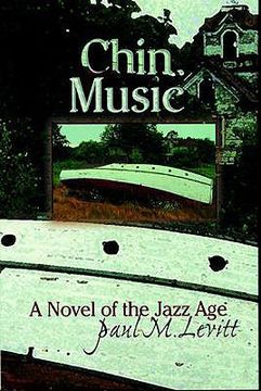 portada chin music: a novel of the jazz age (in English)