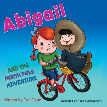 portada Abigail and the North Pole Adventure (en Inglés)