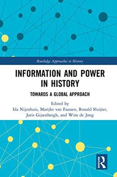 portada Information and Power in History: Towards a Global Approach (in English)