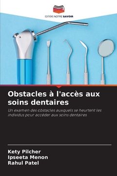 portada Obstacles à l'accès aux soins dentaires (en Francés)