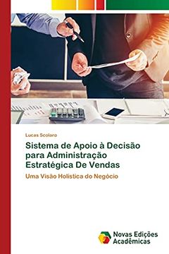 portada Sistema de Apoio à Decisão Para Administração Estratégica de Vendas: Uma Visão Holística do Negócio (en Portugués)
