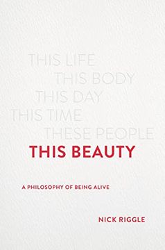 portada This Beauty: A Philosophy of Being Alive (en Inglés)