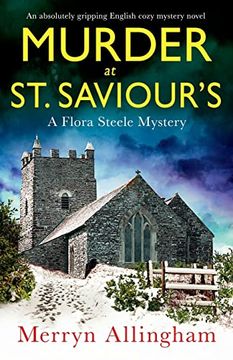 portada Murder at st Saviour’S: An Absolutely Gripping English Cozy Mystery Novel (a Flora Steele Mystery) 