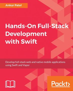 portada Hands-On Full-Stack Development With Swift: Develop Full-Stack web and Native Mobile Applications Using Swift and Vapor 