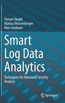 portada Smart Log Data Analytics: Techniques for Advanced Security Analysis (en Inglés)
