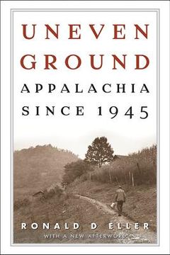 portada uneven ground: appalachia since 1945