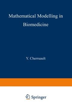 portada Mathematical Modelling in Biomedicine: Optimal Control of Biomedical Systems (Mathematics and Its Applications)
