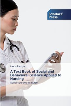 portada A Text Book of Social and Behavioral Science Applied to Nursing (en Inglés)
