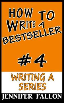 portada How to Write a Bestseller: Writing a Series (en Inglés)