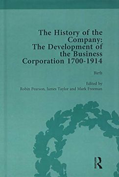 portada The History of the Company, Part II Vol 5: Development of the Business Corporation, 1700-1914 (en Inglés)
