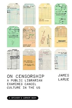 portada On Censorship: A Public Librarian Examines Cancel Culture in the us (Speaker's Corner) (en Inglés)