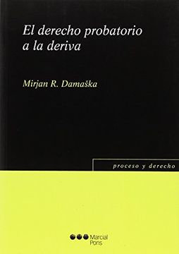 portada El Derecho Probatorio a la Deriva (in Spanish)