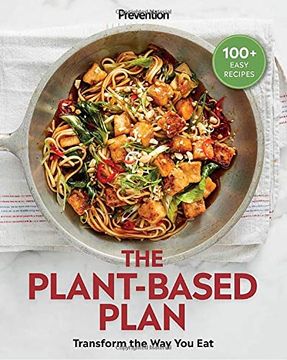 portada Prevention the Plant-Based Plan: Transform the way you eat (100+ Easy Recipes) (en Inglés)