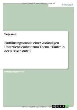 portada Einführungsstunde einer 2-stündigen Unterrichtseinheit zum Thema "Taufe" in der Klassenstufe 2