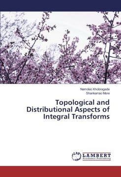 portada Topological and Distributional Aspects of Integral Transforms