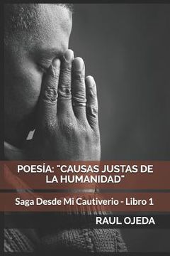 portada Libro 1: Poesía: "causas Justas de la Humanidad" Poesía Latinoamericana