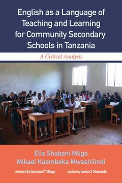 portada English as a Language of Teaching and Learning for Community Secondary Schools in Tanzania (en Inglés)
