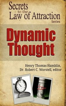 portada Dynamic Thought - Secrets to the Law of Attraction (en Inglés)