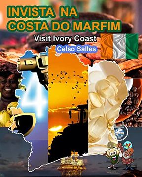 portada INVISTA NA COSTA DO MARFIM - Visit Ivory Coast - Celso Salles: Coleção Invista em África (en Portugués)