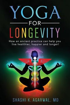 portada Yoga for Longevity: How an ancient practice can help you live healthier and longer