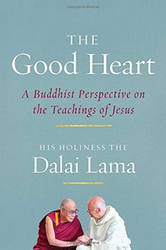 portada The Good Heart: A Buddhist Perspective on the Teachings of Jesus (en Inglés)
