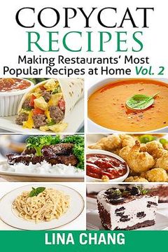portada Copycat Recipes Vol. 2 ***Black and White Edition***: Making Restaurants' Most Popular Recipes at Home (in English)