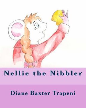 portada Nellie the Nibbler (in English)