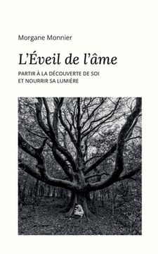 portada L'éveil de l'Âme: Partir à la découverte de soi et nourrir sa lumière (in French)