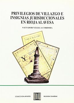 portada Privilegios de Villazgo e Insignias Jurisdiccionales Rioja Alavesa (Col. Apuntes) (in Spanish)