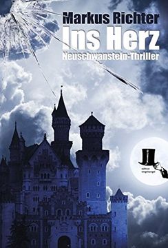 portada Ins Herz: Neuschwanstein-Thriller (in German)