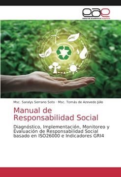 portada Manual de Responsabilidad Social: Diagnóstico, Implementación, Monitoreo y Evaluación de Responsabilidad Social Basado en Iso26000 e Indicadores Gri4