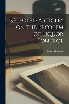 portada Selected Articles on the Problem of Liquor Control