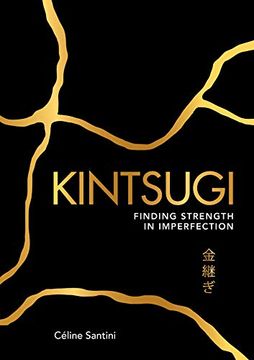 portada Kintsugi: Finding Strength in Imperfection (en Inglés)