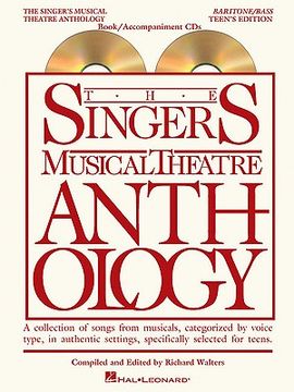 The Singer's Musical Theatre Anthology - Teen's Edition Baritone/Bass Book with Online Audio [With 2 CDs]