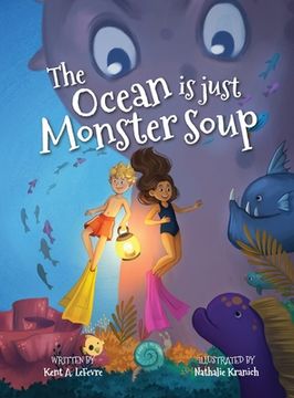 portada The Ocean is just Monster Soup (en Inglés)