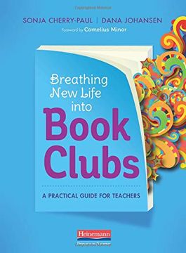 portada Breathing new Life Into Book Clubs: A Practical Guide for Teachers (en Inglés)