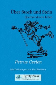 portada Über Stock und Stein: Querbeet durchs Leben (en Alemán)